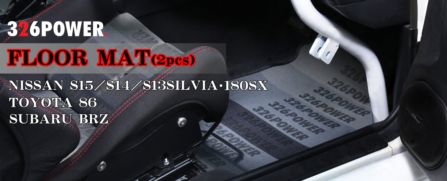 326POWER Nissan 180SX/S13/S14/S15, Toyota 86/Subaru BRZ Floor Mats Right Hand Drive only